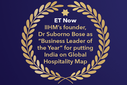 Et Now-IIHM's founder Dr. Suborno Bose as Business Leader of the Year for putting India on Global Hospitality Map