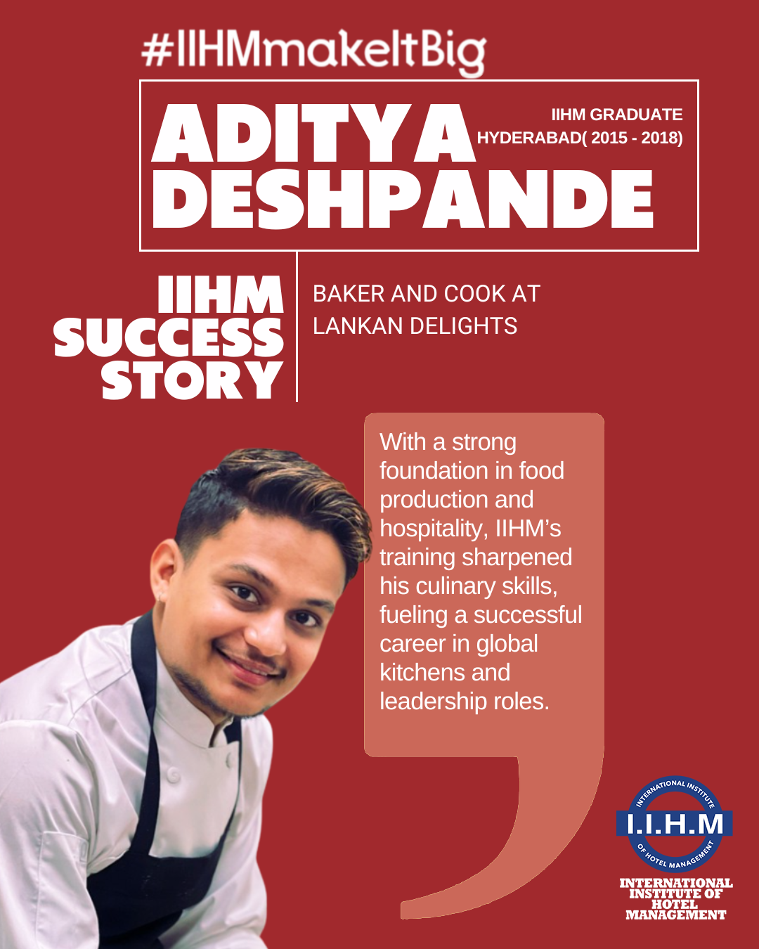 Aditya Deshpande, IIHM Hyderabad, India graduate and professional chef, showcases career growth from a best hospitality institute.